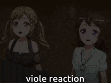 two anime girls are standing next to each other with the words viole reaction written below them