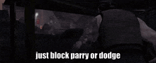 Just Block Parry GIF - Just Block Parry GIFs