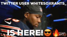a twitter user named whitesoxrants has a picture of a bears player