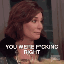 You Were Fucking Right Real Housewives Of New York GIF - You Were Fucking Right Real Housewives Of New York Rhony GIFs