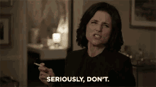 Seriously, Don'T GIF - Seriously Dont Dont Go Away GIFs
