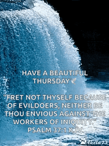 a picture of a wave with a quote from psalm 37 : 1 kjv