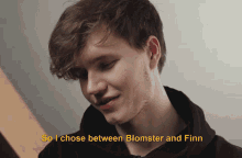 So I Chose Between Blomster And Finn Finn Wiestal Korpskog GIF - So I Chose Between Blomster And Finn Finn Wiestal Korpskog Rogue GIFs