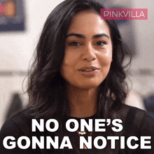 No Ones Gonna Notice Naina Bhan GIF - No Ones Gonna Notice Naina Bhan Pinkvilla GIFs