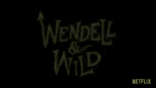 Wendell And Wild Title GIF - Wendell And Wild Title Movie Title GIFs