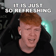 It Is Just So Refreshing Jack GIF - It Is Just So Refreshing Jack Jack54hd GIFs