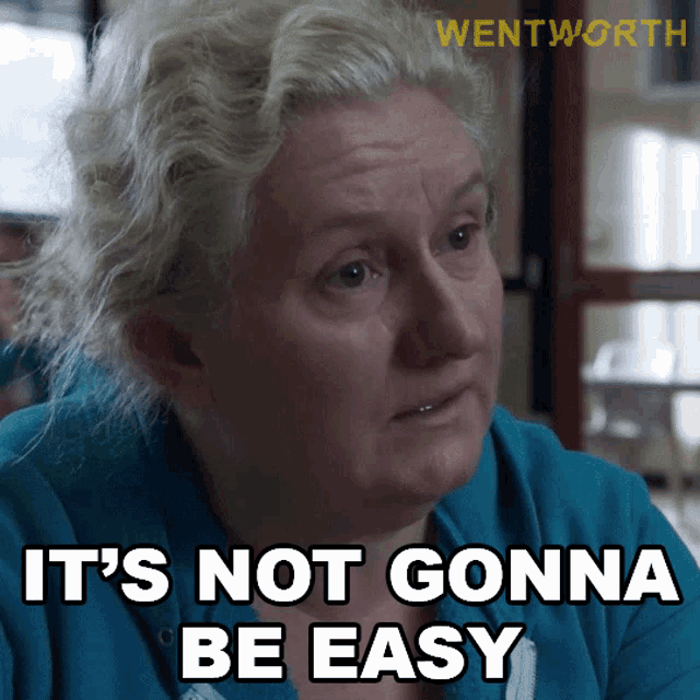 Its Not Gonna Be Easy Liz Birdsworth GIF - Its Not Gonna Be Easy Liz Birdsworth Wentworth GIFs