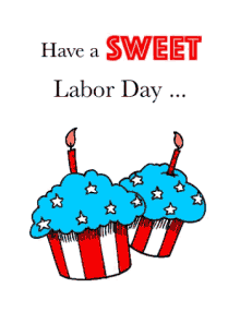 have a sweet labor day labor day weekend2018