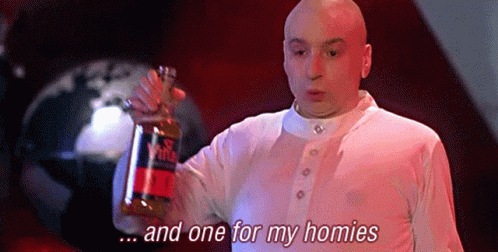 One For My Homies Mike Myers GIF - One For My Homies Mike Myers Dr Evil GIFs
