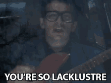 You Are So Lacklustre Uninspiring GIF - You Are So Lacklustre Uninspiring Dull GIFs