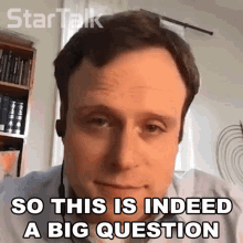 So This Is Indeed A Big Question Dr Chris Mason GIF - So This Is Indeed A Big Question Dr Chris Mason Startalk GIFs