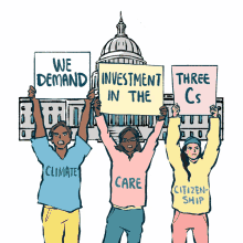 we demand investment in the three climate care citizenship congress