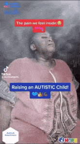a woman in a pink shirt with the words raising an autistic child