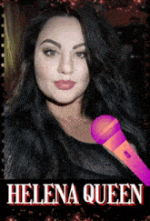 a picture of helena queen with a microphone in the background