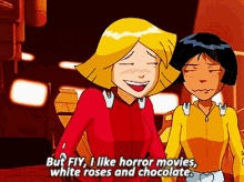 totally spies clover but fiy i like horror movies white roses