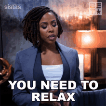 You Need To Relax Andi Barnes GIF - You Need To Relax Andi Barnes Sistas GIFs