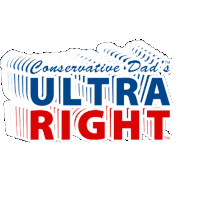 a conservative dad 's ultra right logo that is red white and blue