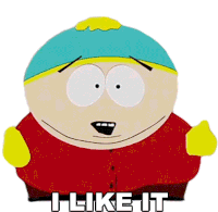 I Like It Eric Cartman Sticker - I Like It Eric Cartman South Park Stickers