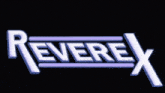 Reverex Reverex2 GIF - Reverex Reverex2 GIFs