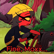 a cartoon character says fine moxx in red