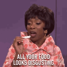 All Your Food Looks Disgusting Angie Hynes GIF - All Your Food Looks Disgusting Angie Hynes Saturday Night Live GIFs