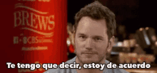 Estoy De Acuerdo GIF - Chris Pratt Spanish Brews GIFs