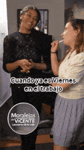 two women are standing next to each other with the words " cuando ya es viernes en el trabajo " on the bottom