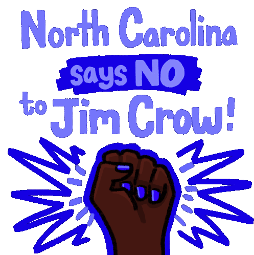 North Carolina Says No To Jim Crow Fist Sticker - North Carolina Says No To Jim Crow Fist Fight The Power Stickers