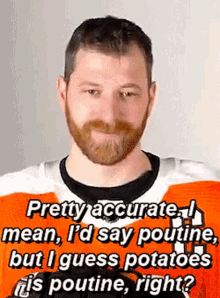 philadelphia flyers claude giroux pretty accurate i mean id say poutine but i guess potatoes is poutine