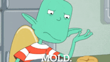 a cartoon character with the word mold written on the bottom
