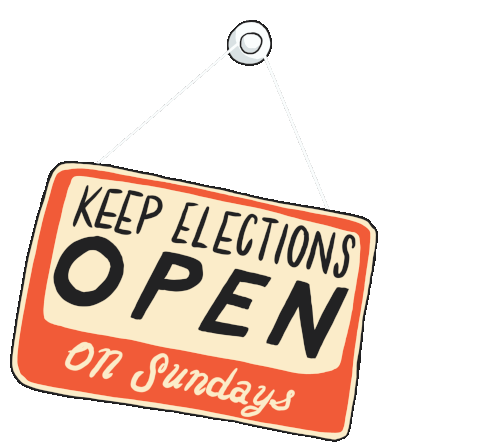 Keep Elections Open On Sundays Open Sign Sticker - Keep Elections Open On Sundays Open Sign Open On Sundays Stickers