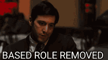 Based Role Removed Godfather GIF - Based Role Removed Based Role Godfather GIFs