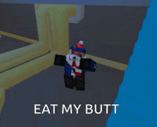 a cartoon character with a scarf around his neck and the words " eat my butt " below him