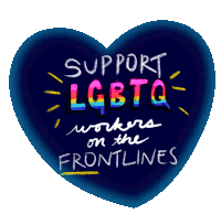 Support Lgbtq Workers On The Frontlines Support Sticker - Support Lgbtq Workers On The Frontlines Support Lgbtq Support Stickers