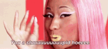 Stupid Nicki Minaj GIF - Stupid Nicki Minaj Sassy GIFs