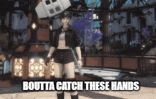 Catch Hands Catch These Hands GIF - Catch Hands Catch These Hands Ff14catchhands GIFs