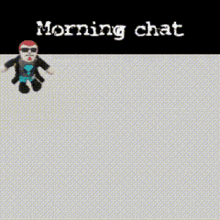 a cartoon character is flying through the air with the words morning chat below it