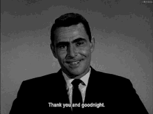 rod serling thank you thank you and goodnight goodnight