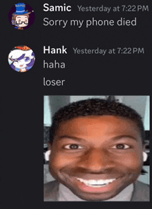 a screenshot of a conversation between samic and hank where samic says sorry my phone died