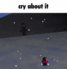 a picture of a video game with the words cry about it