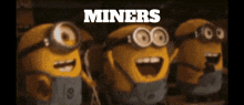 Miner Minion GIF - Miner Minion Minions GIFs
