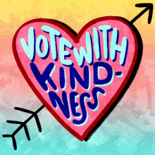 Vote With Kindness Be Kind GIF - Vote With Kindness Be Kind Vote2020 GIFs
