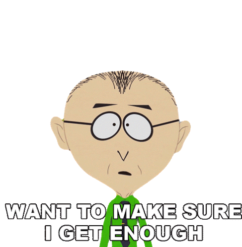 Want To Make Sure I Get Enough Mr Mackey Sticker - Want To Make Sure I Get Enough Mr Mackey South Park Stickers