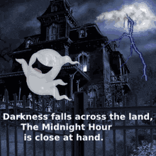 a ghost is flying in front of a haunted house with a quote that says darkness falls across the land