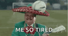 Mexican Funny GIF - Mexican Funny So Tired GIFs