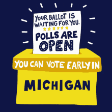 your ballot is waiting for you polls are open vote early voting early vote blue