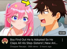 boy find out he is adopted so he claps all his step-sisters new ani... chopper recaps 388 views 3 hours ago