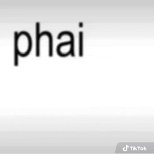 a white background with the word phai written in black