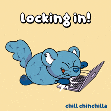 a cartoon of a chinchilla using a laptop with the words locking in chill chinchilla