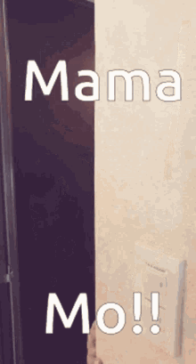 Mama Mama Mo GIF - Mama Mama Mo Erra GIFs